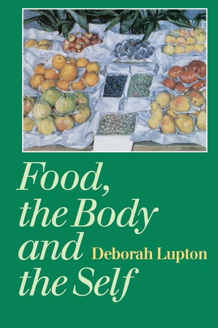 Food, the Body and the Self, (Paperback)