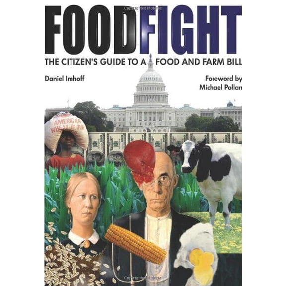 Pre-Owned Food Fight: A Citizen's Guide to a Food And Farm Bill (Paperback) 0970950020 9780970950024