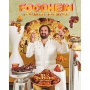 Foodheim A Culinary Adventure [a Cookbook] Hardcover