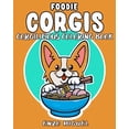 thumbnail image 1 of Foodie Corgis - Corgilicious Coloring Book: The Corgi Lover's Coloring Book, (Paperback), 1 of 1
