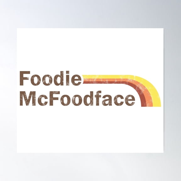 Foodie Mcfoodface Poster Wall Art, Modern Wall Decor For Living Room Bedroom, 16x24 UNFRAMED