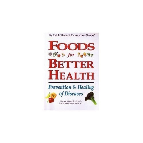 Pre-Owned Foods for Better Health: Prevention and Healing of Diseases (Hardcover) 0785307850 9780785307853