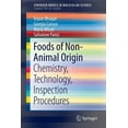 thumbnail image 1 of Foods of Non-Animal Origin: Chemistry, Technology, Inspection Procedures, (Paperback), 1 of 1