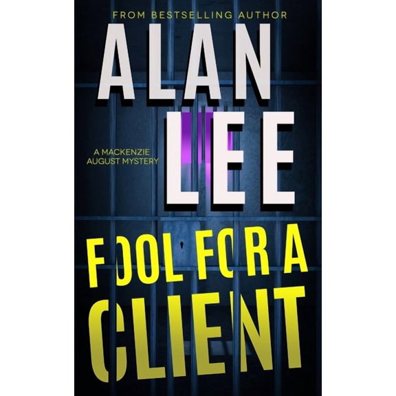 MacKenzie August, Killer Mysteries, Fool For A Client, Book 10, (Paperback)