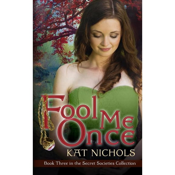 The Secret Societies Collection Fool Me Once, Book 3, (Paperback)