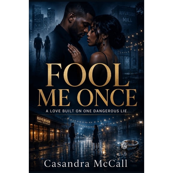 Fool Me Once: A Love Built on One Dangerous Lie., (Paperback)