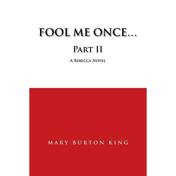Fool Me Once...Part Ii (Paperback)