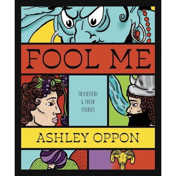 Fool Me: Tricksters and Their Stories