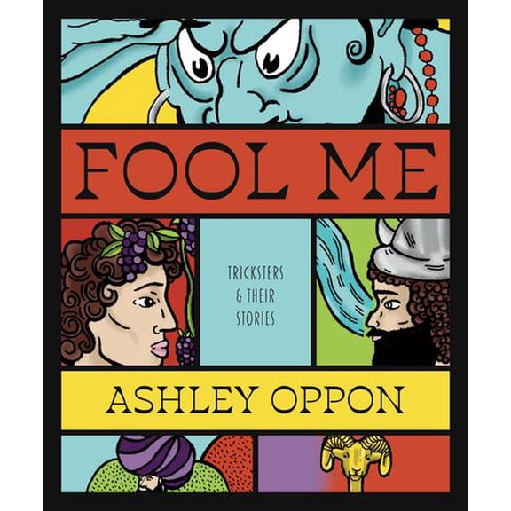 Fool Me: Tricksters and Their Stories