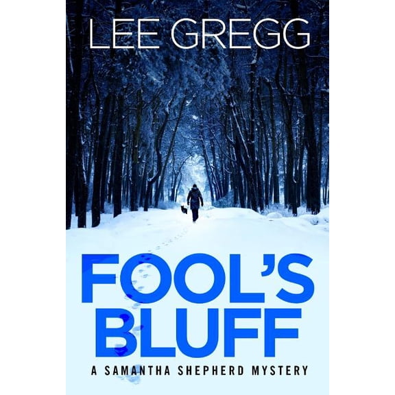 Samantha Shepherd Mystery Fool's Bluff: A Samantha Shepherd Mystery Novel, Book 1, (Paperback)
