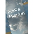 thumbnail image 1 of Fool's Mission (Paperback), 1 of 1