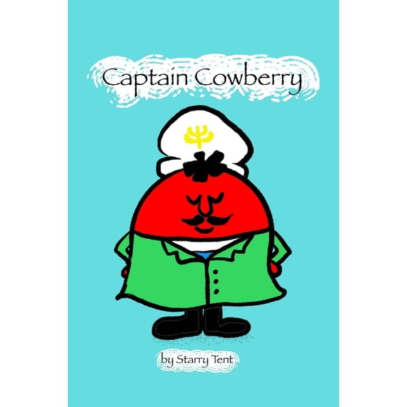 Foolala Tales: A to Z Captain Cowberry, Book 3, (Paperback)