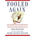 thumbnail image 1 of Pre-Owned Fooled Again: How the Right Stole the 2004 Election and Why They'll Steal the Next One Too (Unless We Stop Them), 9780465045792, 0465045790, Hardcover,, 1 of 1