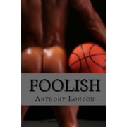 Foolish Foolish Paperback