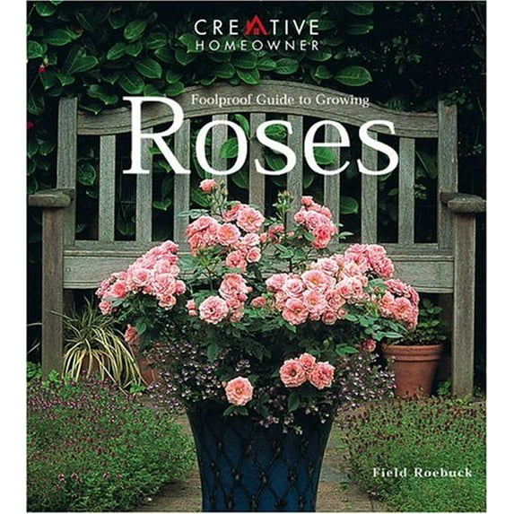 Pre-Owned Foolproof Guide to Growing Roses (Paperback) 1580110835 9781580110839