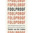 thumbnail image 1 of Foolproof: Why Misinformation Infects Our Minds and How to Build Immunity, (Hardcover), 1 of 3