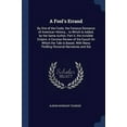 thumbnail image 1 of A Fools Errand: By One of the Fools; the Famous Romance of American History. to Which Is Added, by the Same Author, Part Ii. the Invisible Empire: . Many Thrilling Personal Narratives 1376601176, 1 of 1