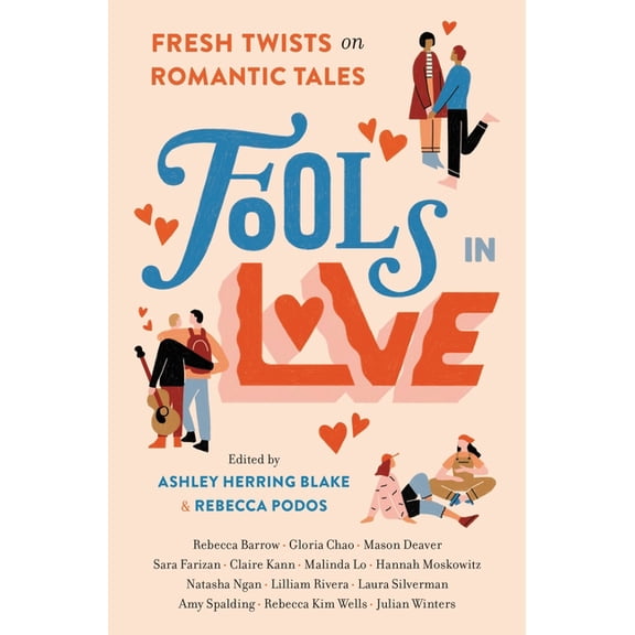 Fools in Love: Fresh Twists on Romantic Tales, (Hardcover)