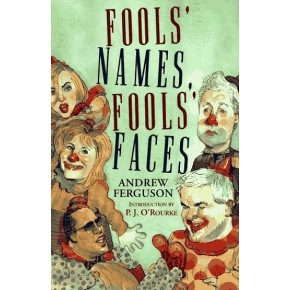 Pre-Owned Fools' Names, Fools' Faces (Hardcover) 0871136511 9780871136510