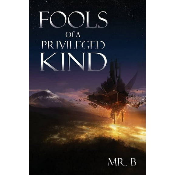 Fools Of A Privileged Kind, (Paperback)