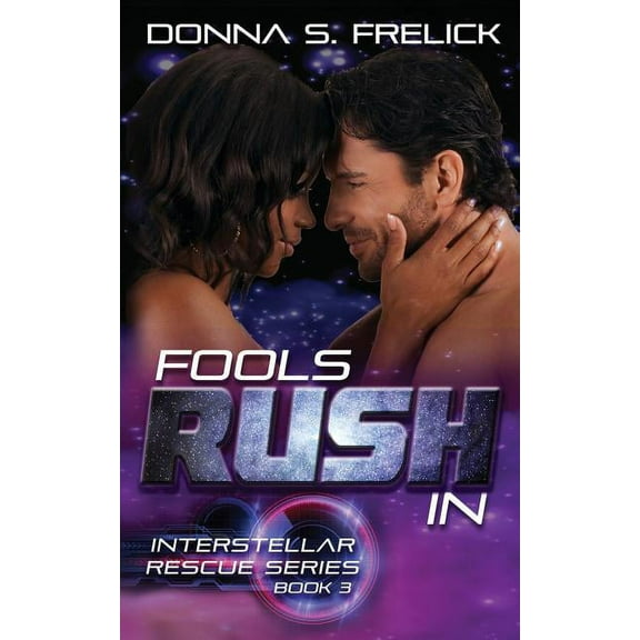 Fools Rush In (Paperback) by Donna S Frelick