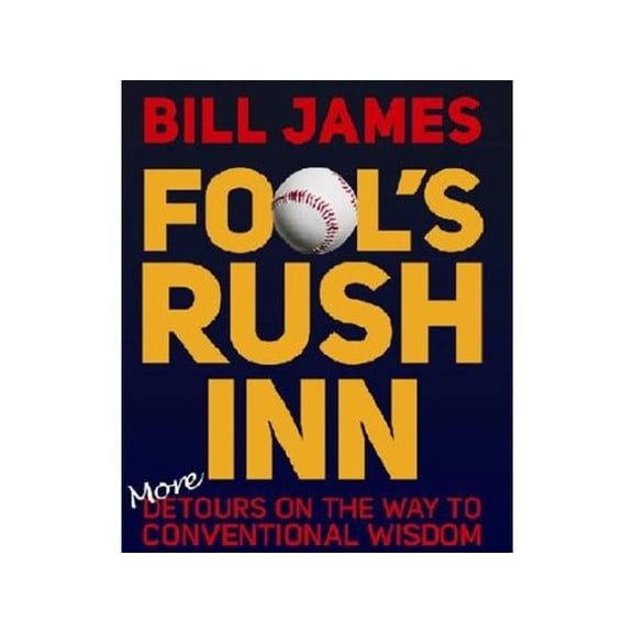 Pre-Owned Fools Rush Inn: More Detours on the Way to Conventional Wisdom (Paperback) 0879464976 9780879464974