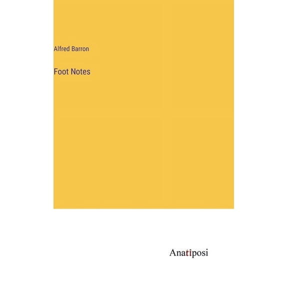 Foot Notes (Hardcover)