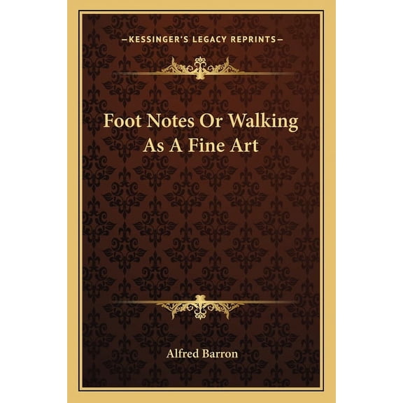 Foot Notes or Walking as a Fine Art