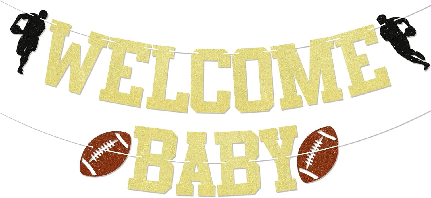 Footabll Welcome Baby Banner - Welcome Home Baby Boy Baby Shower Decorations,  Football Rugby Basketball Sports Theme Shower Party Decorations Gold  Glitter - Walmart.com, image size:1500x691