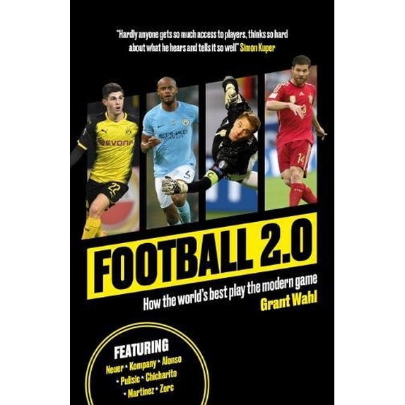Pre-Owned Football 2.0: How the world's best play the modern game (Paperback) 1909430323 9781909430327