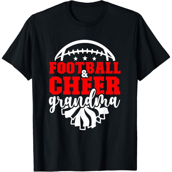 Football And Cheer Grandma Football & Cheerleading Grandma T-Shirt