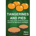 thumbnail image 1 of Football Autobiography Tangerines and Pies: The Story of the 2015/16 Football Season for Blackpool and Wigan, (Paperback), 1 of 1