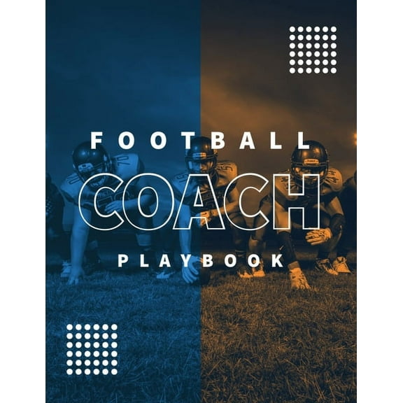 Football Coach Playbook: Undated Notebook, Record Statistics Sheets For 20 Games, Game Journal, Coaching & Training, Not, (Paperback)