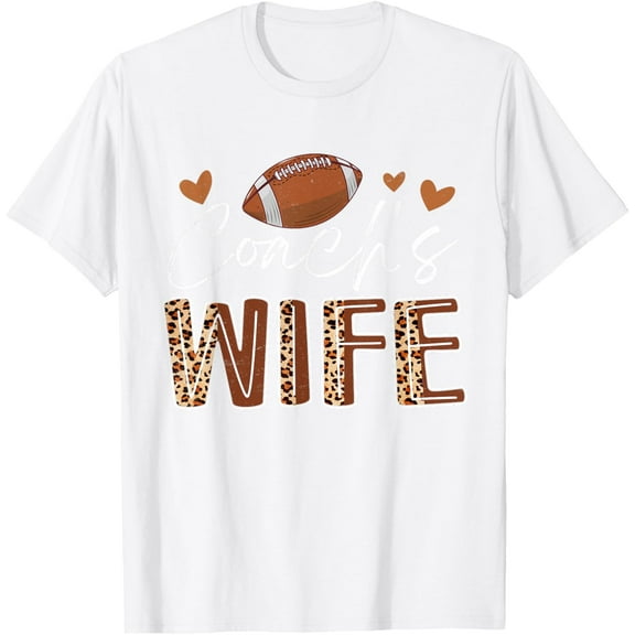 Football Coach's Wife Funny Football Fan Lover T-ShirtMen's and women's pure cotton short-sleeved shirts