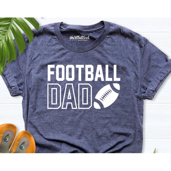 Football Dad Shirt, Football Gift Shirt, Football Dad Tees, Football Season Shirt, Football Game Day Tee, Football Dad Tshirt,Game Day Shirt TSHIRT All Size S-5XL