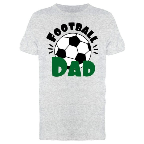Football Dad T-Shirt Men -Image by Shutterstock, Male x-Large