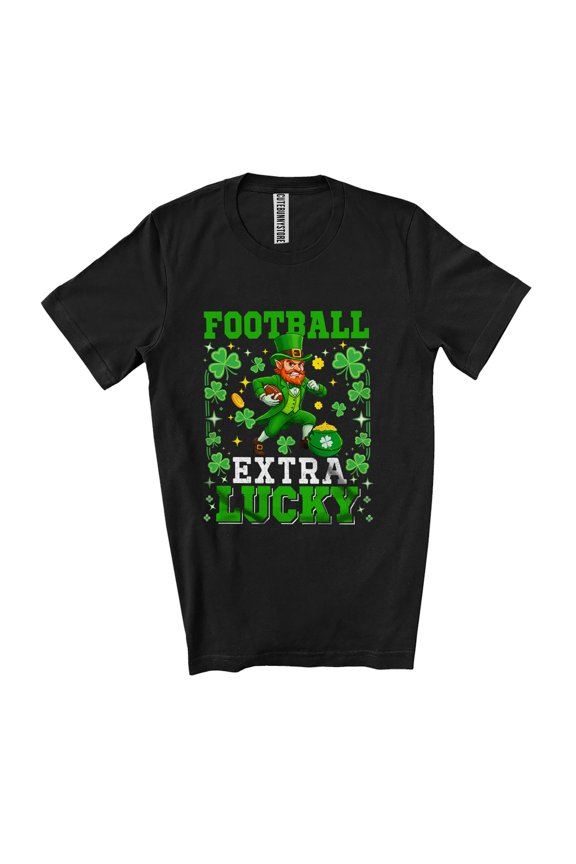 Football Extra Lucky; Amazing St. Patrick's Day Irish Player Shamrock Unisex T-Shirt