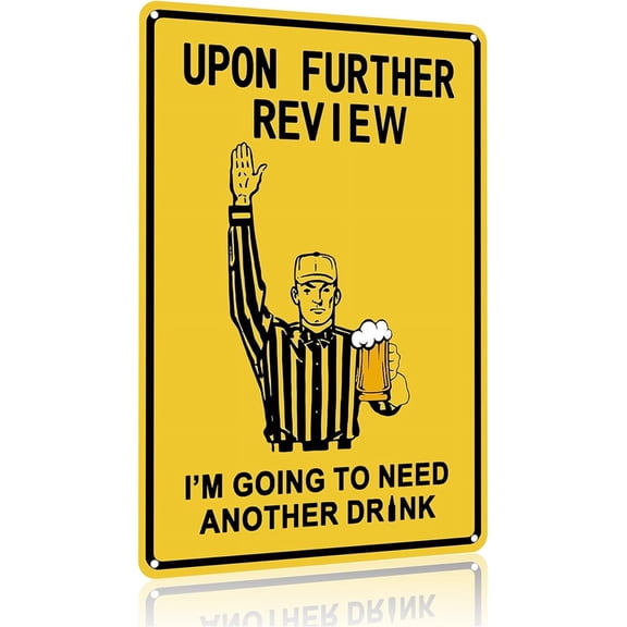 Football Gifts Vintage Football Sign Upon Further Review I'm Going To Need Another Drink Tin Sign for Home Man Cave Garage Bar Basement Decor 8X12 Inch (3182)