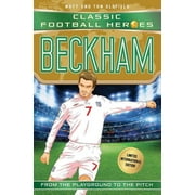 Football Heroes - International Editions: Beckham : Classic Football Heroes - Limited International Edition (Paperback)