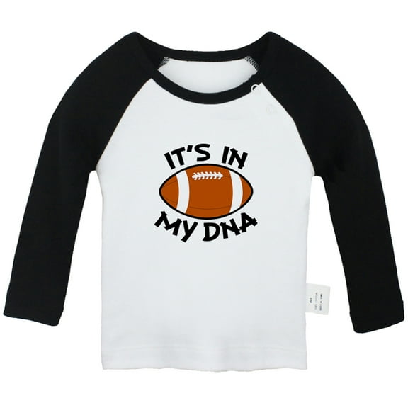Football It's In My DNA Funny T shirt For Baby, Newborn Babies T-shirts, Infant Tops, 0-24M Kids Graphic Tees Clothing (Long Black Raglan T-shirt, 18-24 Months)