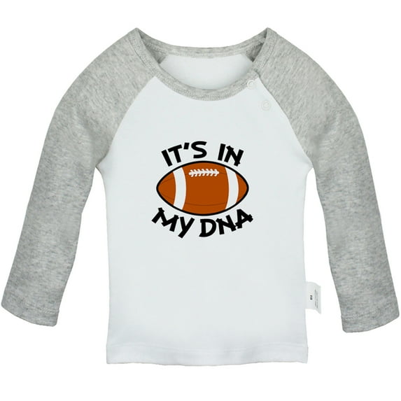 Football It's In My DNA Funny T shirt For Baby, Newborn Babies T-shirts, Infant Tops, 0-24M Kids Graphic Tees Clothing (Long Gray Raglan T-shirt, 6-12 Months)
