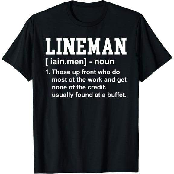 Football Lineman Definition Funny Offensive Lineman for Men T-Shirt