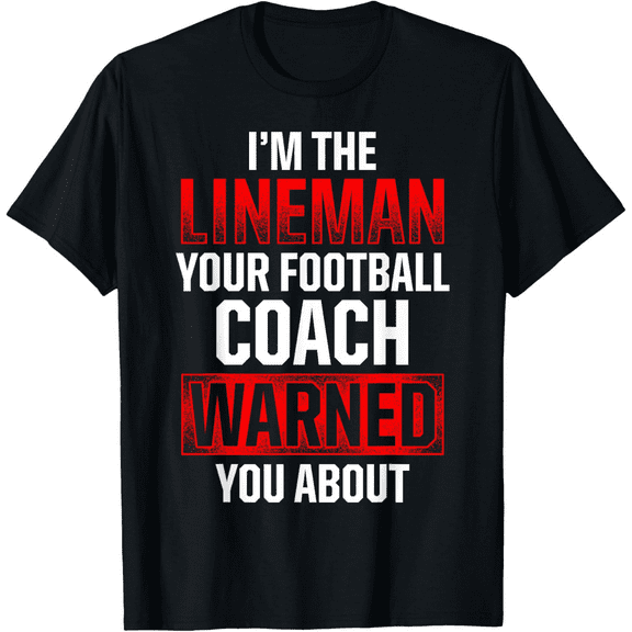 Football Lineman Hot Offensive – Defensive Player Mens T-Shirt