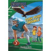 Football Mysteries Tush Push Trouble, Book 3, Paperback