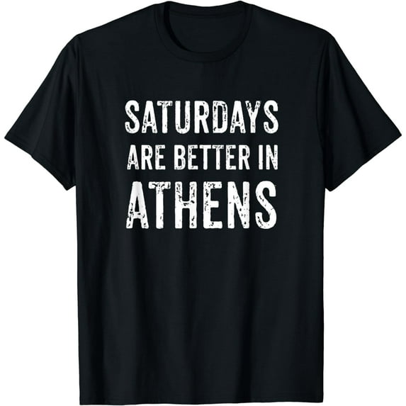 Football Saturdays Are Better In Athens Georgia T-Shirt