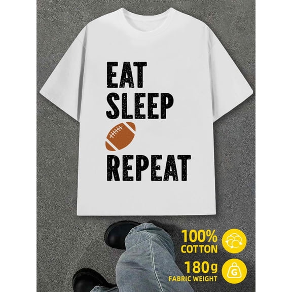 Football Sleep Repeat mens white 180G 100% Cotton New spring and fall printed T-shirts,fashionable and trendy Fashion Unisex Shirt Short Sleeve tshirts