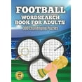 thumbnail image 1 of Football Wordsearch Book for Adults: Large Font 300 Challenging Puzzles to Test Your Football Knowledge from 1900 to Pre, (Hardcover), 1 of 1