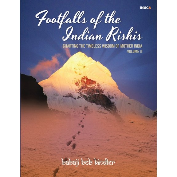 Footfalls of the Indian Rishis - Volume II : Charting the Timeless Wisdom of Mother (Paperback)