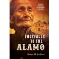 thumbnail image 1 of Footfalls to the Alamo, (Paperback), 1 of 1