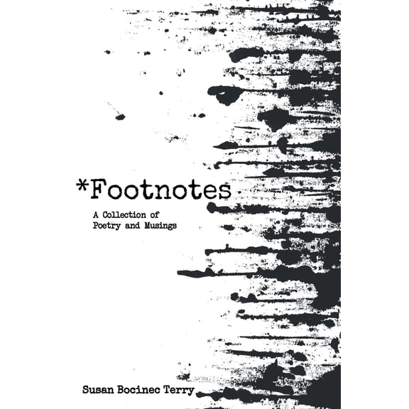 *Footnotes: A Collection of Poetry and Musings (Paperback)